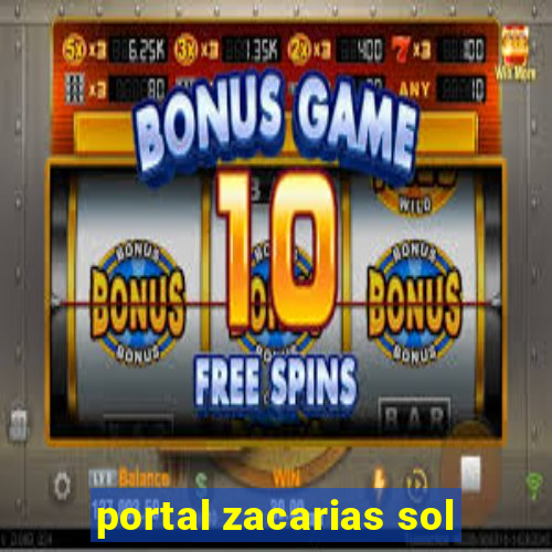 portal zacarias sol